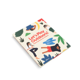 Let’s Play Outdoors! Exploring Nature for Children by Catherine Ard