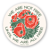 Eco Friendly We Are Not Free Die Cut Sticker