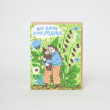 We Love You Mama Love Letterpress Greeting Card by Phoebe Wahl