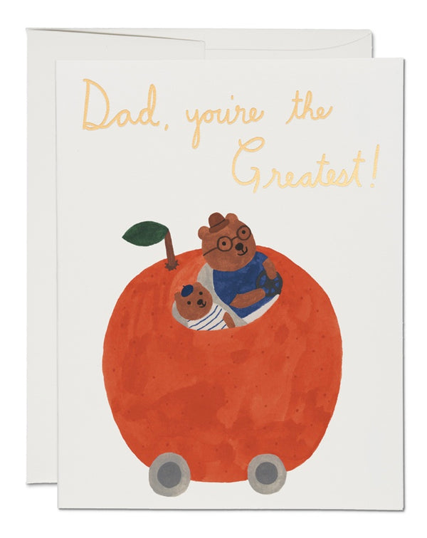 Orange Apple Car Father’s Day Card - Dad You’re The Greatest!