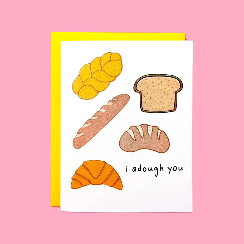 I Adough You Risograph Card