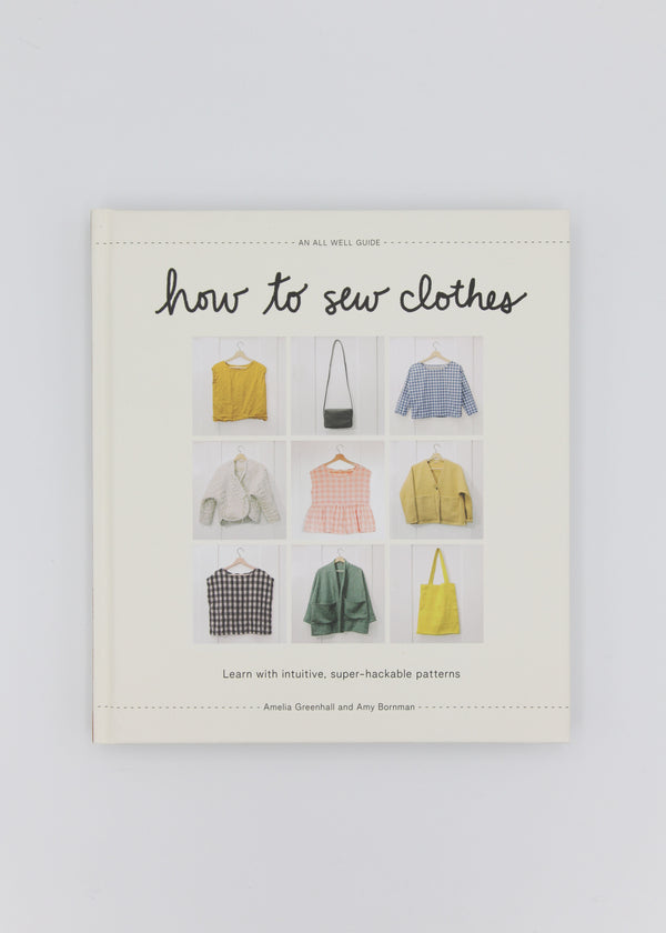 How to Sew Clothes: Learn with Intuitive, Super-Hackable