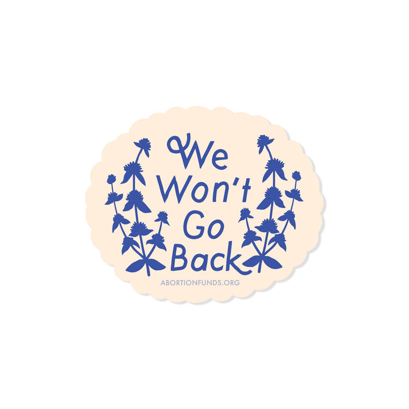 Sticker / We won't Go Back 