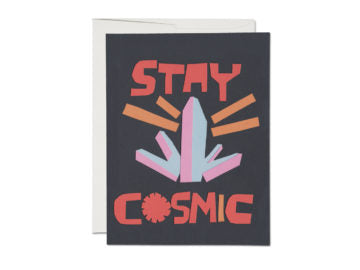 Stay Cosmic Card